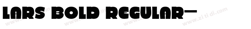 Lars Bold Regular字体转换